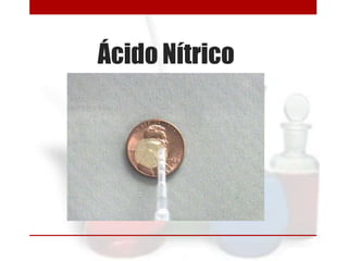 Ácido Nítrico

 