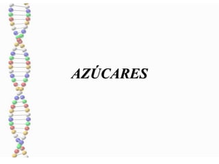 AZÚCARES
 