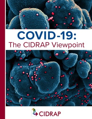 COVID-19:
The CIDRAP Viewpoint
 