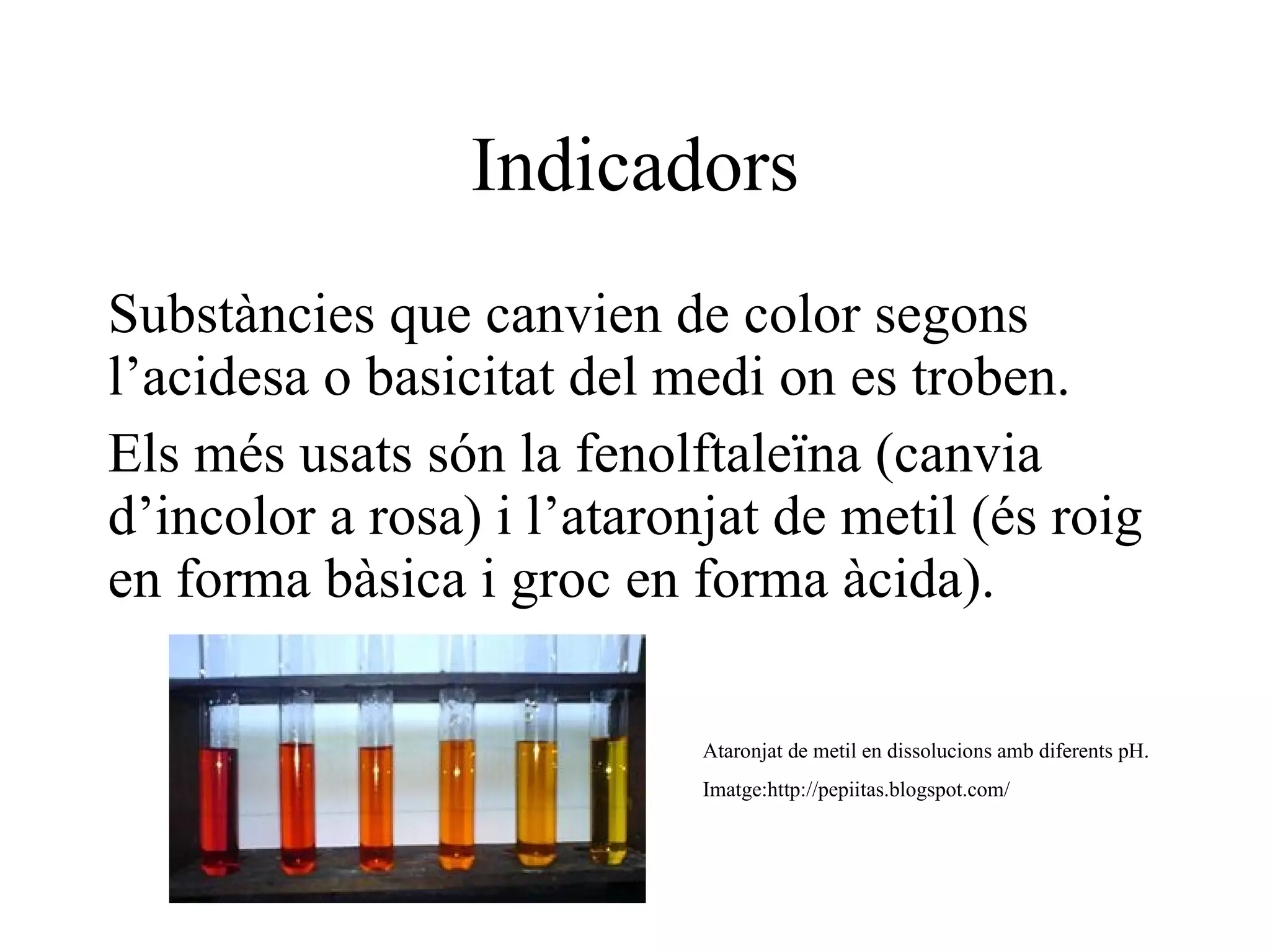 Fortalesa d’àcids i bases Àcid fort: HCl + H 2 O Cl -   (aq)  + H +   (aq) Àcid feble: CH3COOH + H 2 O CH 3 COO -   (aq)  + H +   (aq) 