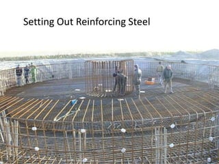 7/27/2024 Site Setting-out 51
Setting Out Reinforcing Steel
 