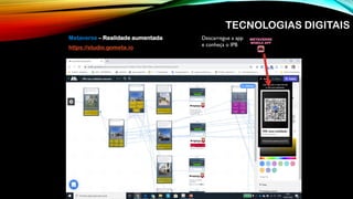 Metaverse – Realidade aumentada
https://studio.gometa.io
Descarregue a app
e conheça o IPB
TECNOLOGIAS DIGITAIS
 