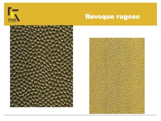 Revoque rugoso
 