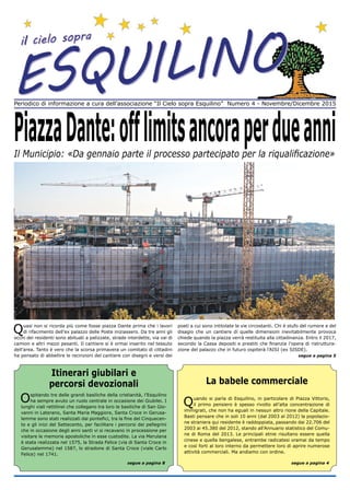 Periodico di informazione a cura dell’associazione “Il Cielo sopra Esquilino” Numero 4 - Novembre/Dicembre 2015
Itinerari ...