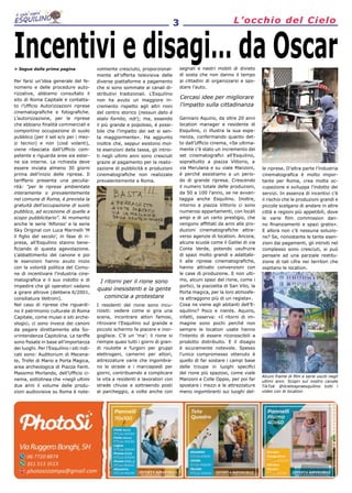 > Segue dalla prima pagina
Per farsi un’idea generale del fe-
nomeno e delle procedure auto-
rizzative, abbiamo consultato...