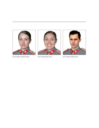 ALF. (F) Mariam Delanoe Reyes   ALF. (F) Isabel Pérez Leiva   ALF. Cristóbal Jeldes Torres
 