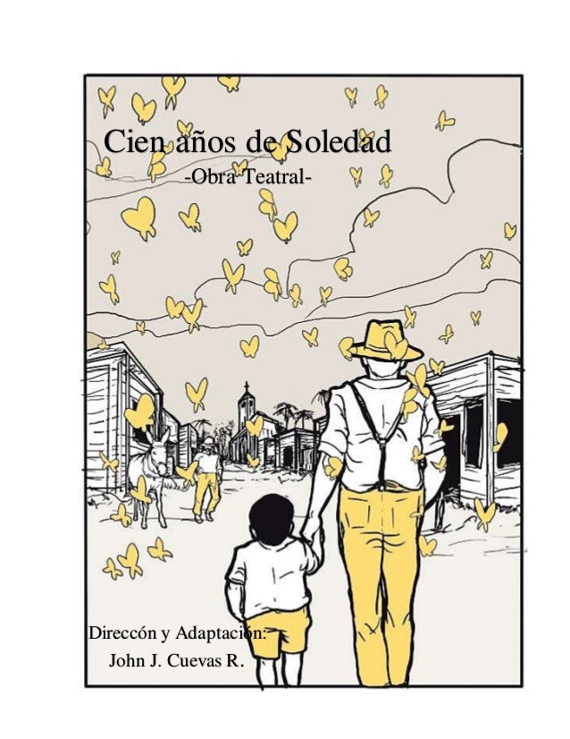 cien años de soledad obra de teatro