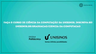 Graduação - Ciência da Computação - Unisinos