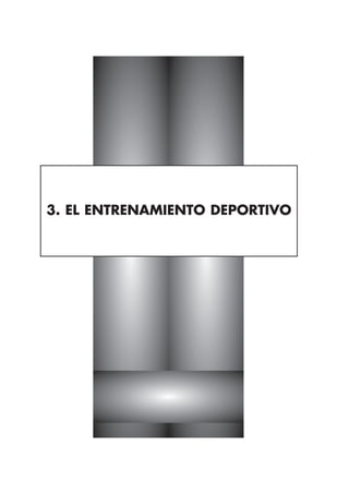3. EL ENTRENAMIENTO DEPORTIVO
 