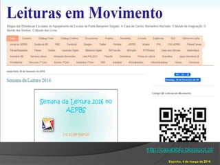 Espinho, 4 de março de 2016
http://casabiblo.blogspot.pt/
 