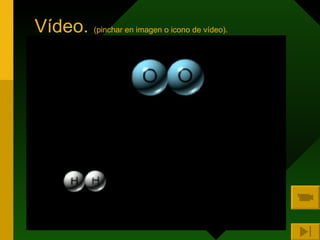 Vídeo.  (pinchar en imagen o icono de vídeo). 