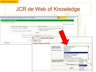 Índices de Impacto

JCR de Web of Knowledge

 