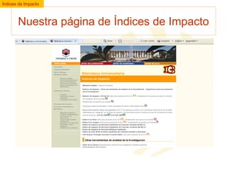 Índices de Impacto

Nuestra página de Índices de Impacto

 