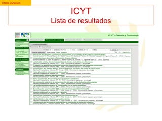 Otros indicios

ICYT
Lista de resultados

 