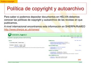 Política copyright

Política de copyright y autoarchivo
Para saber si podemos depositar documentos en HELVIA debemos
conocer las políticas de copyright y autoarchivo de las revistas en que
publicamos.
A nivel internacional encontramos esta información en SHERPA/RoMEO
http://www.sherpa.ac.uk/romeo/

 