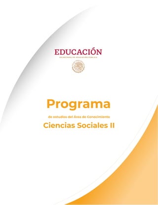 Programa
de estudios del Área de Conocimiento
Ciencias Sociales II
 