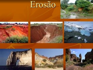 Erosão
 