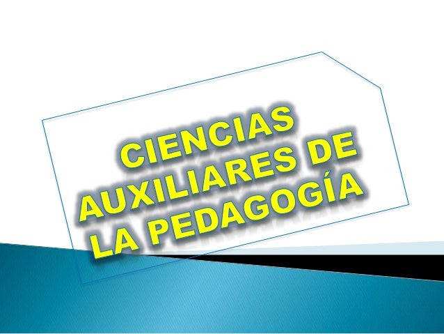 Ciencias auxiliares de la pedagogia