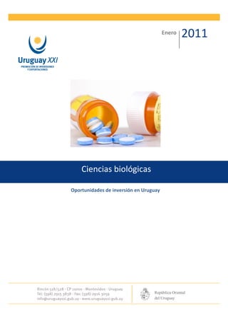 Enero   2011




    Ciencias biológicas

Oportunidades de inversión en Uruguay
 