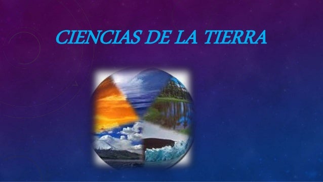 CIENCIAS DE LA TIERRA