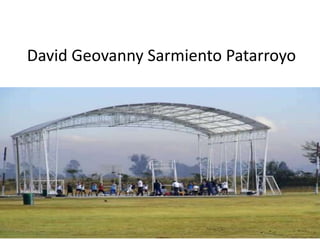 David Geovanny Sarmiento Patarroyo
 