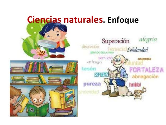 Ciencias naturales ------enfoque.