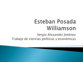 Sergio Alexander Jiménez
Trabajo de ciencias políticas y económicas
 