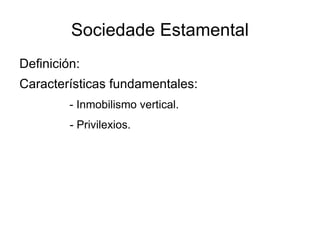 Características fundamentales: 