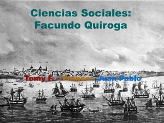 Ciencias Sociales:
Facundo Quiroga
Tomy F. – Franco - Juan Pablo
 