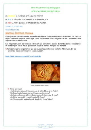 Plan de continuidadpedagógica
4CESC6 FELIPE BOERO DE20
2
DE AMARILLO LA PARTEQUE ESTA A 6M DEL PUNTOA
DE AZUL LA PARTEQUE ...