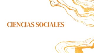 CIENCIAS SOCIALES
CIENCIAS SOCIALES
 