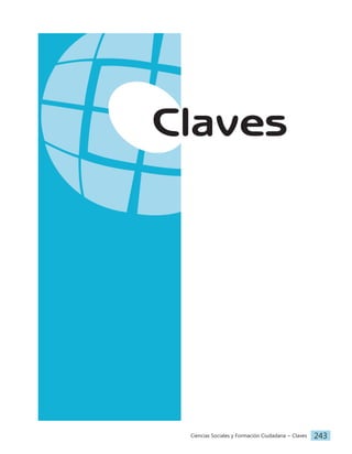 Ciencias Sociales y Formación Ciudadana − Claves 243
Claves
 