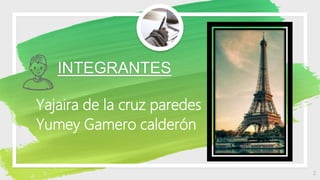 2
INTEGRANTES
◦ Yajaira de la cruz paredes
◦ Yumey Gamero calderón
 