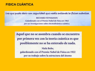 FISICA CUÁNTICA
 