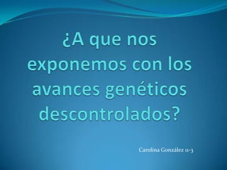Carolina González 11-3

 