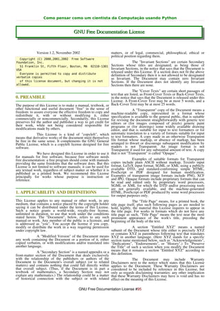 Como pensar como um cientista da Computação usando Python


                                       GNU Free Documentation License


              Version 1.2, November 2002                        matters, or of legal, commercial, philosophical, ethical or
                                                                political position regarding them.
  Copyright (C) 2000,2001,2002 Free Software
Foundation, Inc.                                                               The "Invariant Sections" are certain Secondary
  51 Franklin St, Fifth Floor, Boston, MA 02110-1301            Sections whose titles are designated, as being those of
USA                                                             Invariant Sections, in the notice that says that the Document is
  Everyone is permitted to copy and distribute
                                                                released under this License. If a section does not fit the above
                                                                definition of Secondary then it is not allowed to be designated
verbatim copies                                                 as Invariant. The Document may contain zero Invariant
  of this license document, but changing it is not              Sections. If the Document does not identify any Invariant
allowed.                                                        Sections then there are none.
                                                                                The "Cover Texts" are certain short passages of
                                                                text that are listed, as Front-Cover Texts or Back-Cover Texts,
0. PREAMBLE                                                     in the notice that says that the Document is released under this
                                                                License. A Front-Cover Text may be at most 5 words, and a
The purpose of this License is to make a manual, textbook, or Back-Cover Text may be at most 25 words.
other functional and useful document "free" in the sense of                     A "Transparent" copy of the Document means a
freedom: to assure everyone the effective freedom to copy and machine-readable copy, represented in a format whose
redistribute it, with or without modifying it, either specification is available to the general public, that is suitable
commercially or noncommercially. Secondarily, this License for revising the document straightforwardly with generic text
preserves for the author and publisher a way to get credit for editors or (for images composed of pixels) generic paint
their work, while not being considered responsible for programs or (for drawings) some widely available drawing
modifications made by others.                                   editor, and that is suitable for input to text formatters or for
              This License is a kind of "copyleft", which automatic translation to a variety of formats suitable for input
means that derivative works of the document must themselves to text formatters. A copy made in an otherwise Transparent
be free in the same sense. It complements the GNU General file format whose markup, or absence of markup, has been
Public License, which is a copyleft license designed for free arranged to thwart or discourage subsequent modification by
software.                                                       readers is not Transparent. An image format is not
                                                                Transparent if used for any substantial amount of text. A copy
              We have designed this License in order to use it that is not "Transparent" is called "Opaque".
for manuals for free software, because free software needs
free documentation: a free program should come with manuals                     Examples of suitable formats for Transparent
providing the same freedoms that the software does. But this copies include plain ASCII without markup, Texinfo input
License is not limited to software manuals; it can be used for format, LaTeX input format, SGML or XML using a publicly
any textual work, regardless of subject matter or whether it is available DTD, and standard-conforming simple HTML,
published as a printed book. We recommend this License PostScript or PDF designed for human modification.
principally for works whose purpose is instruction or Examples of transparent image formats include PNG, XCF
reference.                                                      and JPG. Opaque formats include proprietary formats that can
                                                                be read and edited only by proprietary word processors,
                                                                SGML or XML for which the DTD and/or processing tools
                                                                are not generally available, and the machine-generated
1. APPLICABILITY AND DEFINITIONS                                HTML, PostScript or PDF produced by some word processors
                                                                for output purposes only.
This License applies to any manual or other work, in any                        The "Title Page" means, for a printed book, the
medium, that contains a notice placed by the copyright holder title page itself, plus such following pages as are needed to
saying it can be distributed under the terms of this License. hold, legibly, the material this License requires to appear in
Such a notice grants a world-wide, royalty-free license, the title page. For works in formats which do not have any
unlimited in duration, to use that work under the conditions title page as such, "Title Page" means the text near the most
stated herein. The "Document", below, refers to any such prominent appearance of the work's title, preceding the
manual or work. Any member of the public is a licensee, and beginning of the body of the text.
is addressed as "you". You accept the license if you copy,
modify or distribute the work in a way requiring permission                     A section "Entitled XYZ" means a named
under copyright law.                                            subunit of the Document whose title either is precisely XYZ
                                                                or contains XYZ in parentheses following text that translates
              A "Modified Version" of the Document means XYZ in another language. (Here XYZ stands for a specific
any work containing the Document or a portion of it, either section name mentioned below, such as "Acknowledgements",
copied verbatim, or with modifications and/or translated into "Dedications", "Endorsements", or "History".) To "Preserve
another language.                                               the Title" of such a section when you modify the Document
              A "Secondary Section" is a named appendix or a means that it remains a section "Entitled XYZ" according to
front-matter section of the Document that deals exclusively this definition.
with the relationship of the publishers or authors of the                       The Document may include Warranty
Document to the Document's overall subject (or to related Disclaimers next to the notice which states that this License
matters) and contains nothing that could fall directly within applies to the Document. These Warranty Disclaimers are
that overall subject. (Thus, if the Document is in part a considered to be included by reference in this License, but
textbook of mathematics, a Secondary Section may not only as regards disclaiming warranties: any other implication
explain any mathematics.) The relationship could be a matter that these Warranty Disclaimers may have is void and has no
of historical connection with the subject or with related effect on the meaning of this License.

                                          GNU Free Documentation License #95
 