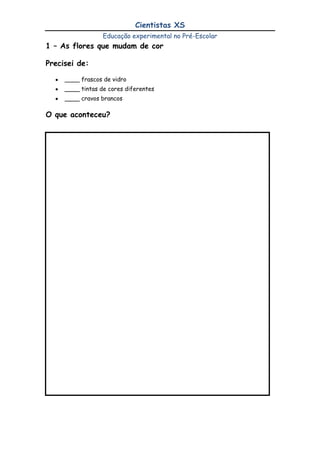 Marcar um S no copo que contém sal