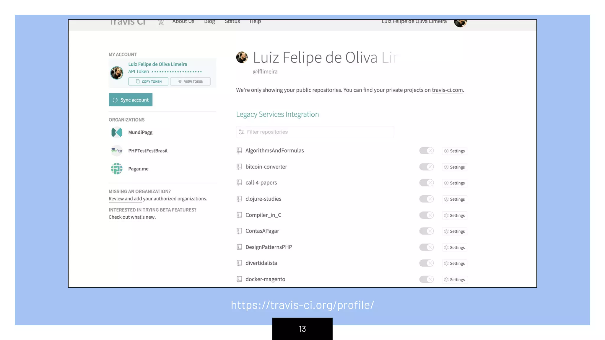 13
https://travis-ci.org/profile/
 