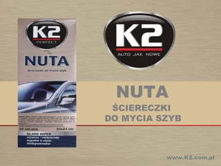 NUTA  ,[object Object],[object Object],www.K2.com.pl 