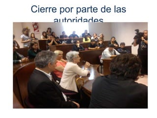Cierre por parte de las
     autoridades
 