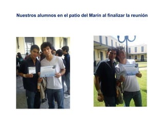 Nuestros alumnos en el patio del Marín al finalizar la reunión
 