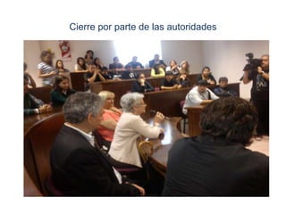 Cierre por parte de las autoridades
 