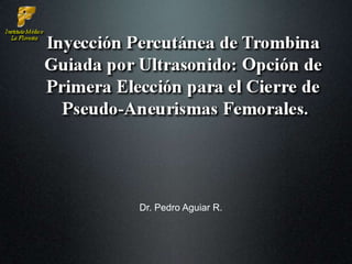    Dr. Pedro Aguiar R. 