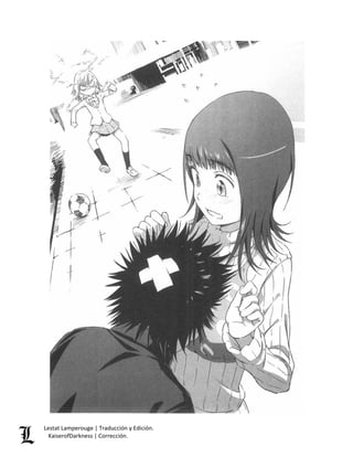 Lestat Lamperouge | Traducción y Edición. 
KaiserofDarkness | Corrección. 
 