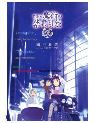 Lestat Lamperouge | Traducción y Edición. 
Kaiserofdarkness | Corrección. 
Traductor: 
Lestat Lamperouge 
Corrección: 
KaiserofDarkness 
SÍGUENOS EN: 
HTTP://KIKUSLIRUS.BLOGSPOT.COM/ Y HTTP://TWITTER.COM/KIKUSLIRUS  