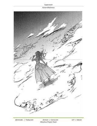 Supervisión 
Kaiserofdarkness 
Afireinside | Traducción Drimian | Corrección 127 | Edición 
Kikuslirus Project Team 
 