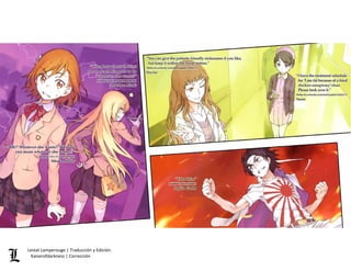 Lestat Lamperouge | Traducción y Edición. 
Kaiserofdarkness | Corrección 
 