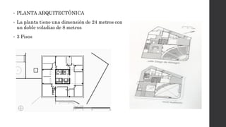 • PLANTA ARQUITECTÓNICA
• La planta tiene una dimensión de 24 metros con
un doble voladizo de 8 metros
• 3 Pisos
 