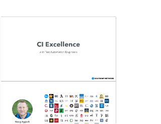 CI Excellence With Test Automation Engineers