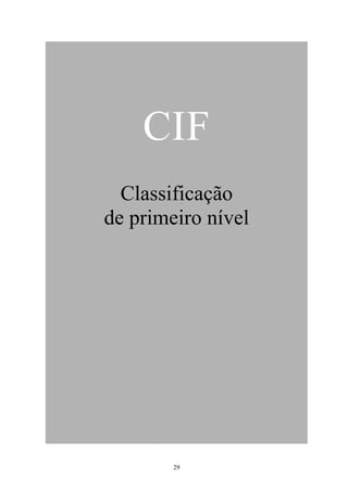 CIF
  Classificação
de primeiro nível




        29
 